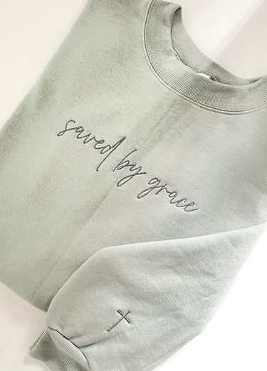 Saved by grace embroidered sweatshirt, faith sweatshirt, embroidered Faith sweatshirt, gift for her